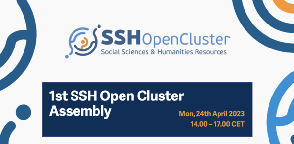 SSHOC Chair and Vice-Chair invite you to the 1st SSH Open Cluster meeting in April!
