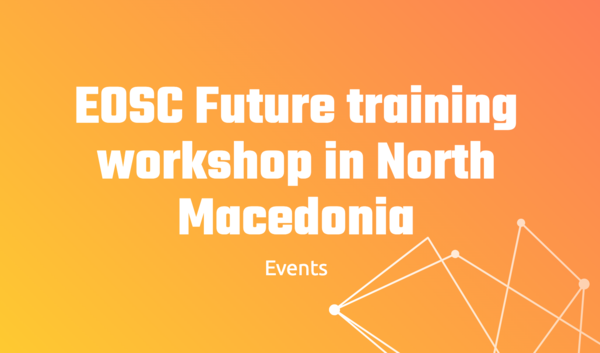 EOSC Future training workshop in North Macedonia