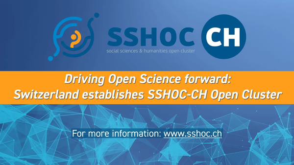 Driving Open Science forward: Switzerland founds the SSHOC-CH open cluster