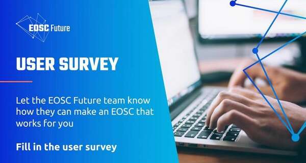Shape EOSC now! User survey & user group